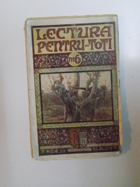 LECTURA PENTRU TOTI. MAGAZIN ILUSTRAT LUNAR, NR. 6, MAI 1919