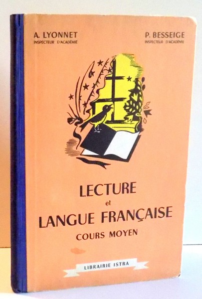 LECTURE ET LANGUE FRANCAISE par A. LYONNET , P. BESSEIGE , 1957