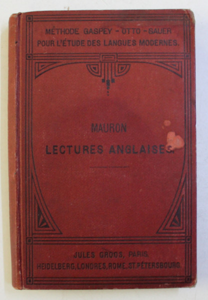 LECTURES  ANGLAISES  ou COURS DE VERSIONS EN PROSE ET EN VERS par A . MAURON , 1900