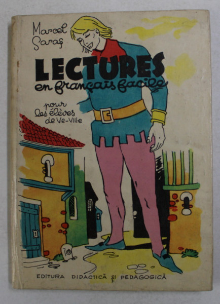 LECTURES EN FRANCAIS FACILE POUR LES ELEVES DE V- e - VII -e par MARCEL SARAS , 1970