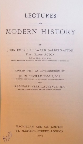 LECTURES ON MODERN HISTORY by JOHN EMERICH EDWARD DALBERG - ACTON , 1950