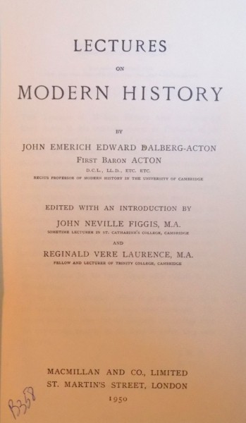 LECTURES ON MODERN HISTORY by JOHN EMERICH EDWARD DALBERG - ACTON , 1950