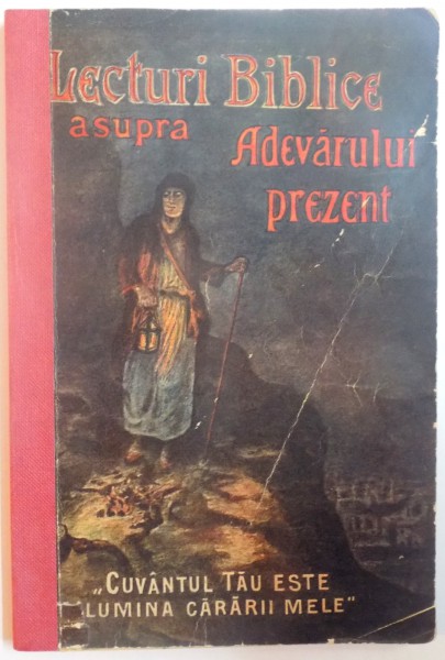LECTURI BIBLICE ASUPRA ADEVARULUI PREZENT