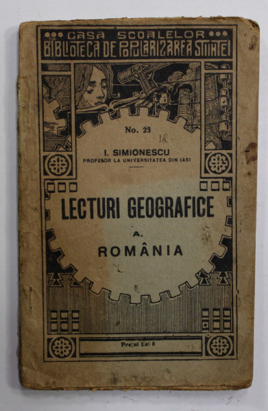 LECTURI GEOGRAFICE A. ROMANIA de I. SIMIONESCU , 1928