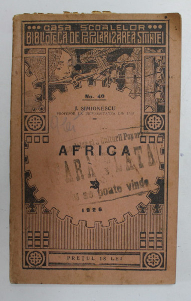 LECTURI GEOGRAFICE : AFRICA de I. SIMIONESCU , NR. 40 , 1926