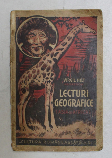 LECTURI GEOGRAFICE , ASIA SI AFRICA de VIRGIL HILT , EDITIA A II A