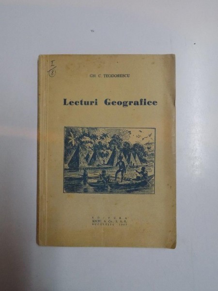 LECTURI GEOGRAFICE de GH. C. TEODORESCU 1947