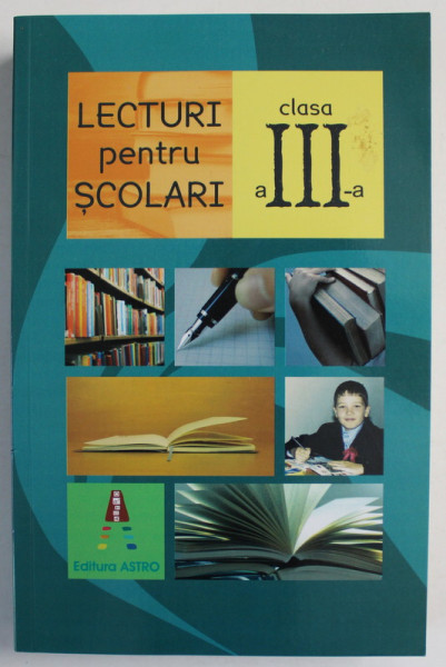 LECTURI PENTRU SCOLARI , CLASA A - III -A , editor GEORGE HUZUM , 2021