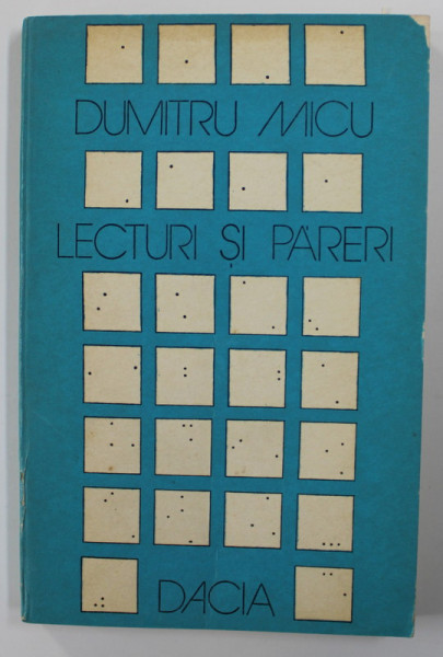 LECTURI SI PARERI de DUMITRU MICU , 1978 , DEDICATIE*