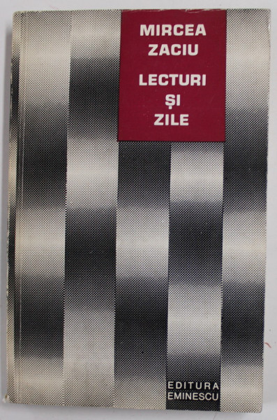 LECTURI SI ZILE de MIRCEA ZACIU , 1975