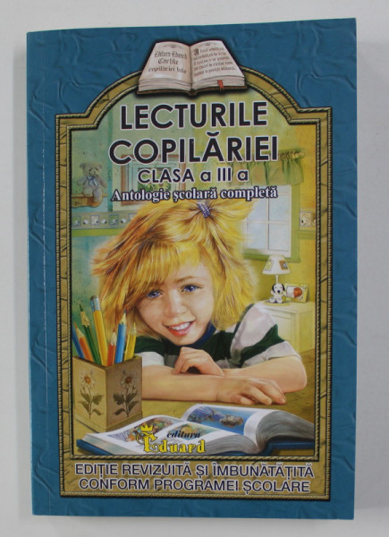 LECTURILE COPILARIEI , CLASA A - III -A , ANTOLOGIE SCOLARA COMPLETA , 2020