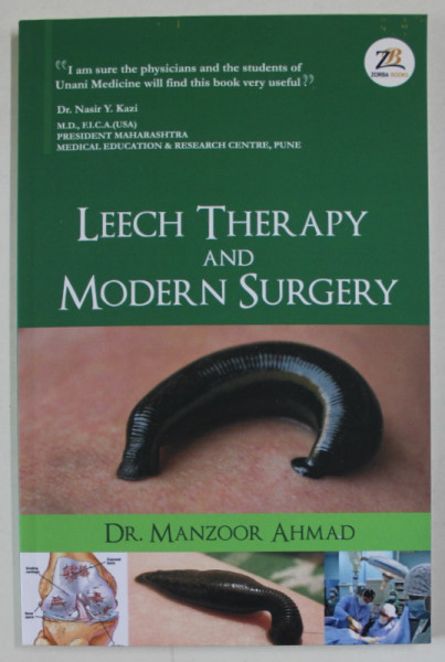 LEECH THERAPY AND MODERN SURGERY by Dr. MANZOOR AHMAD , 2021
