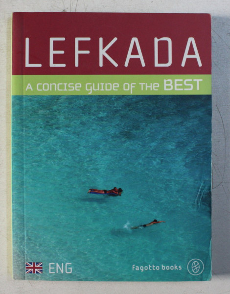 LEFKADA - A CONCISE GUIDE OF THE BEST , 2010