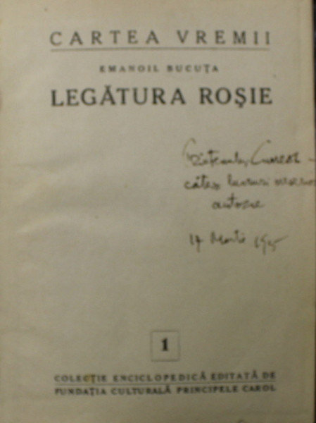 LEGATURA ROSIE de EMANOIL BUCUTA , EDITIE INTERBELICA , DEDICATIE *