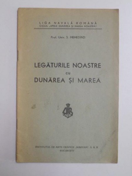 LEGATURILE NOASTRE CU DUNAREA SI MAREA de S. MEHEDINTI