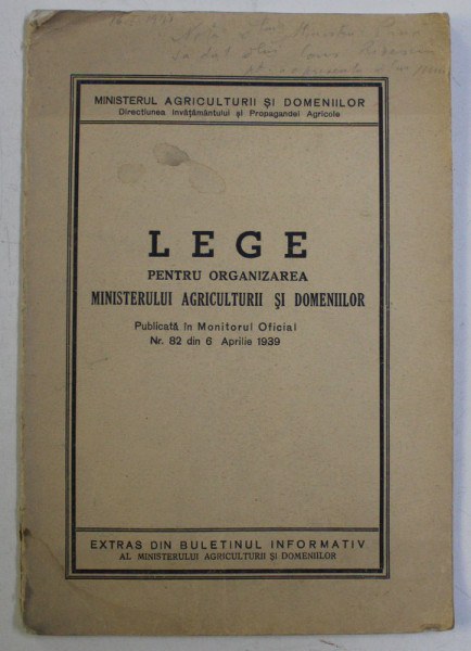 LEGE PENTRU ORGANIZAREA MINISTERULUI AGRICULTURII SI DOMENIILOR , NR. 82 DIN 6 APRILIE 1939
