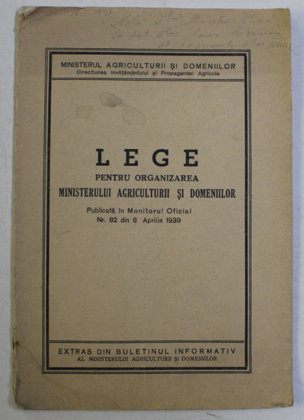 LEGE PENTRU ORGANIZAREA MINISTERULUI AGRICULTURII SI DOMENIILOR , NR. 82 DIN 6 APRILIE 1939