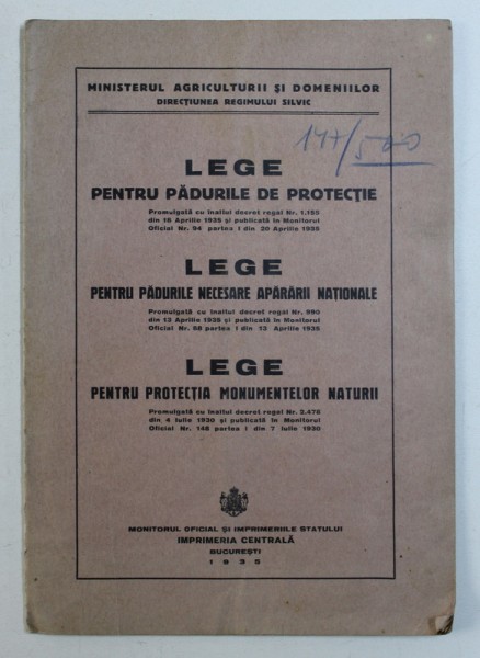 LEGE PENTRU PADURILE DE PROTECTIE / LEGE PENTRU PADURILE NECESARE APARARII NATIONALE / LEGE PENTRU PROTECTIA MONUMENTELOR NATURII , 1935