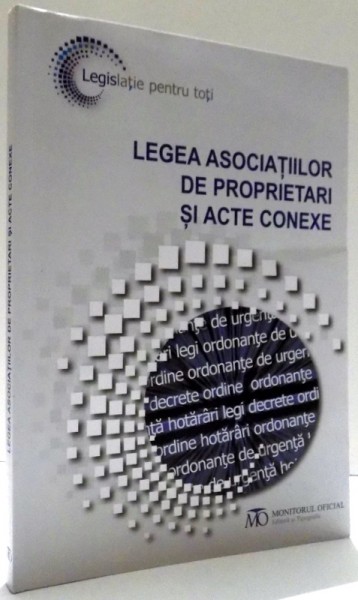 LEGEA ASOCIATIILOR DE PROPRIETARI SI ACTE CONEXE , 2012