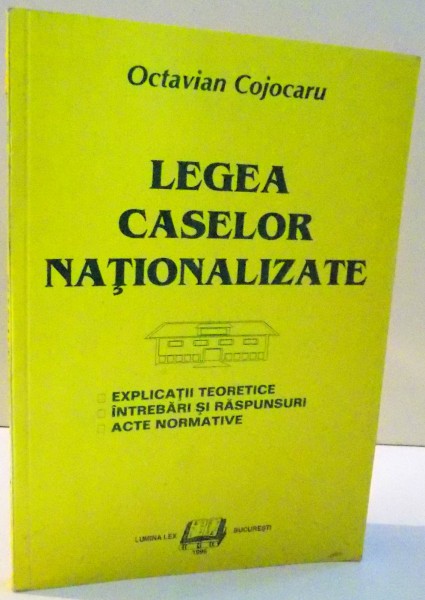 LEGEA CASELOR NATIONALIZATE de OCTAVIAN COJOCARU , 1996
