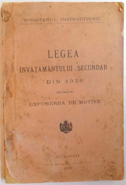 LEGEA INVATAMANTULUI SECUNDAR DIN 1928 PRECEDATA DE EXPUNEREA DE MOTIVE