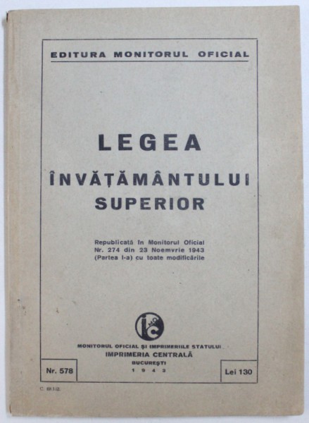 LEGEA INVATAMANTULUI  SUPERIOR  - REPUBLICATA IN MONITORUL OFICIAL DIN 23 NOEMVRIE  1943
