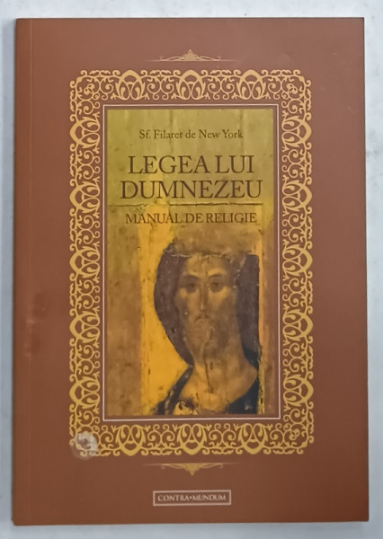 LEGEA LUI DUMNEZEU , MANUAL DE RELIGIE de SF. FILARET DE NEW YORK , ilustratii de IEROMONAH SAVA PENCU , EDITIE ANASTATICA , RETIPARITA , 2023