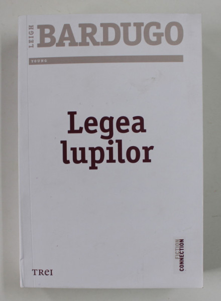 LEGEA LUPILOR de LEIGH BARDUGO , 2022