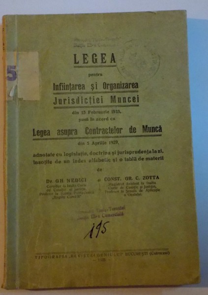 LEGEA PENTRU INFIINTAREA SI ORGANIZAREA JURISDICTIEI MUNCII , 5 APRILIE 1929 , 1935