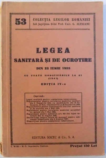 LEGEA SANITARA SI DE OCROTIRE  DIN 22 IUNIE 1935 CU TOATE MODIFICARILE LA ZI  , 1941