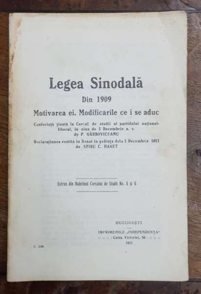 LEGEA SINODALA DIN 1909  - MOTIVAREA EI . MODIFICARILE CE I SE ADUC , conferinta tinuta de P. GARBOVICEANU si decaratie ui SPIRU C. HARET , 1911