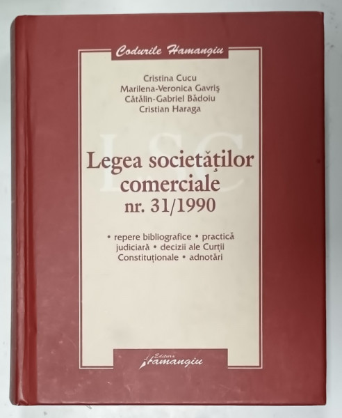 LEGEA SOCIETATILOR COMERCIALE NR. 31 / 1990 de CRISTIAN CUCU  ...CRISTIAN HARAGA , 2007