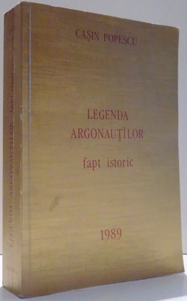 LEGENDA ARGONAUTILOR, FAPT ISTORIC de CASIN POPESCU , 1989