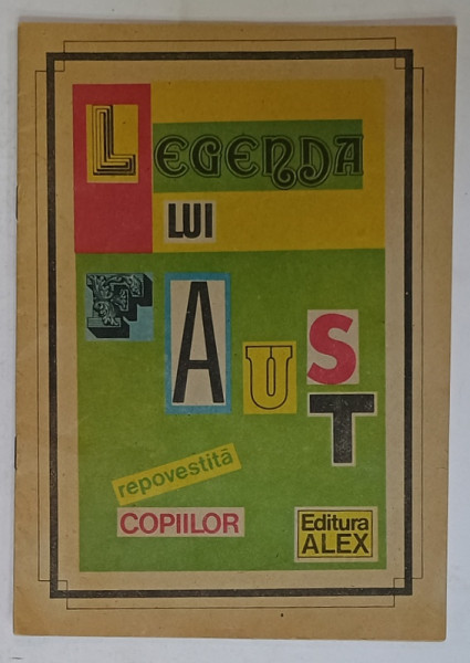 LEGENDA LUI FAUST REPOVESTITA COPIILOR , repovestita de CRISTIAN TEODORESCU , 1991