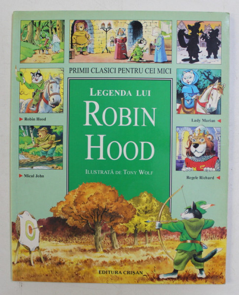 LEGENDA LUI ROBIN  - ilustrata de TONY WOLF , 2003