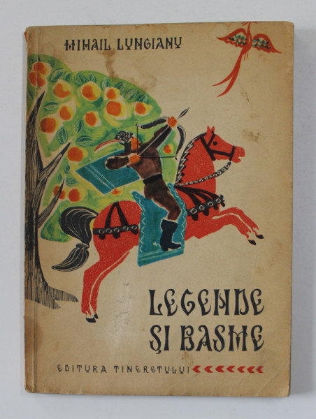 LEGENDE SI BASME de MIHAIL LUNGIANU , coperta si ilustratiile de GH. ADOC , 1965