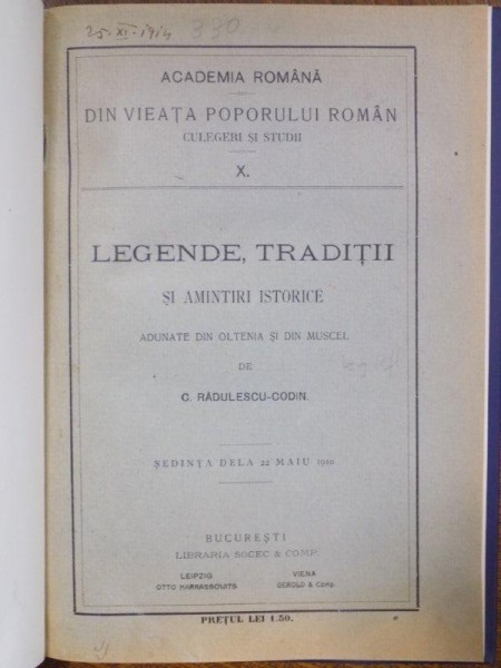 LEGENDE ,TRADITII  SI AMINTIRI ISTORICE  DE C RADULESCU CODIN , BUCURESTI 1910