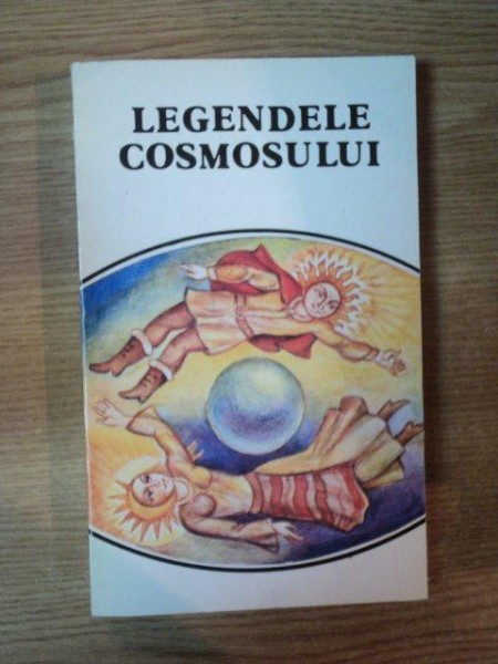 LEGENDELE ROMANILOR, VOL I: LEGENDELE COSMOSULUI  1994