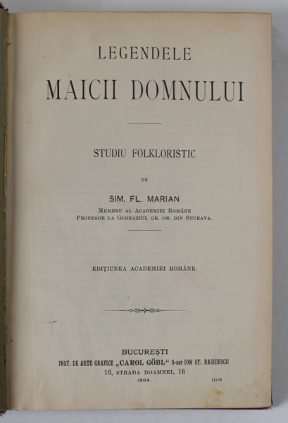 LEGENDELE MAICII DOMNULUI , STUDIU FOLKLORISTIC de SIM. FL. MARIAN , 1904