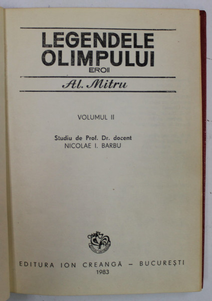 LEGENDELE OLIMPULUI, EROII , VOLUMUL II de AL. MITRU , 1983, RELEGATA
