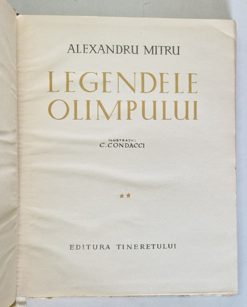 LEGENDELE OLIMPULUI ,  EROII , VOLUMUL II de ALEXANDRU MITRU , 1961 *MINIMA UZURA