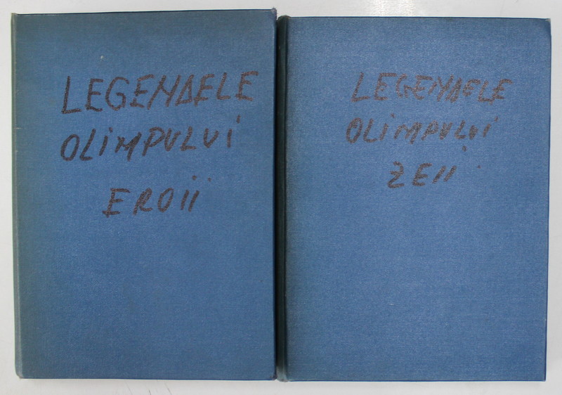 LEGENDELE OLIMPULUI , EROII / ZEII , VOLUMELE I - II de ALEXANDRU MITRU , 1973 *EDITIE RELEGATA