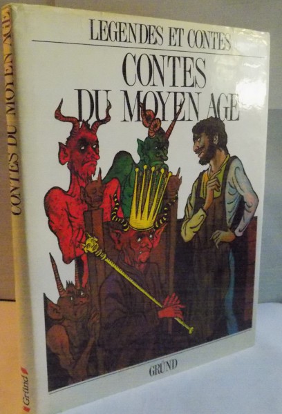 LEGENDES ET CONTES, CONTES DU MOYEN AGE, RACONTES par KAREL DVORAK, ILLUSTRES par MIROSLAV VASA, 1996