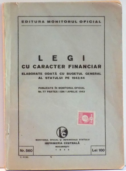 LEGI CU CARACTER FINANCIAR PUBLICATE IN MONITORUL OFICIAL NR.77 PARTEA I DIN 1.04.1943