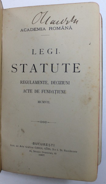 LEGI, STATUTE, REGULAMENTE, DECIZIUNI, ACTE DE FUNDATIUNE  1907