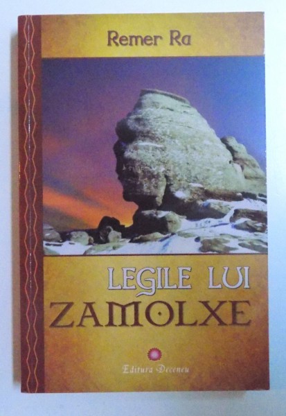 LEGILE LUI ZAMOLXE de REMER RA , 2009