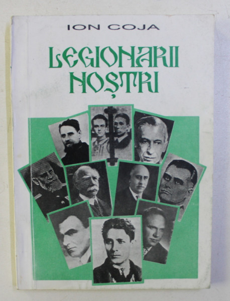 LEGIONARII  NOSTRI de ION COJA , 1997 , DEDICATIE*