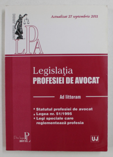 LEGISLATIA PROFESIEI DE AVOCAT - AD LITTERAM , 2011