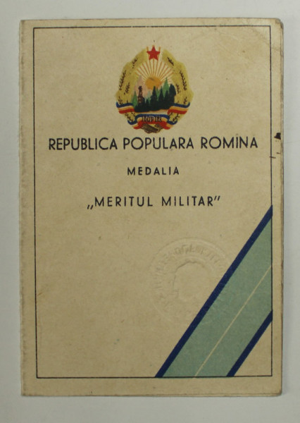 LEGITIMATIE CARE ATESTA ACORDAREA MEDALIEI '' MERITUL MILITAR '' , CLASA A - II -A , 1957