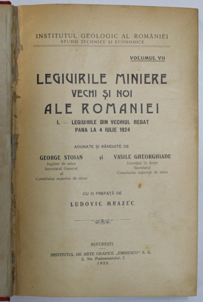 LEGIUIRILE MINIERE VECHI SI NOI ALE ROMANIEI de GEORGE STOIAN si VASILE GHEORGHIADE (1925)
